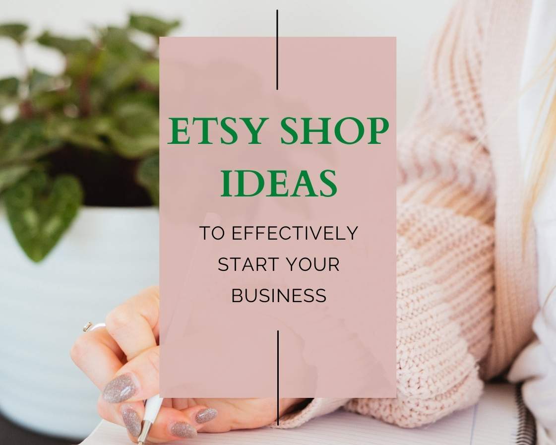 Etsy Shop Ideas