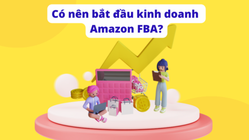 có nên làm amazon fba