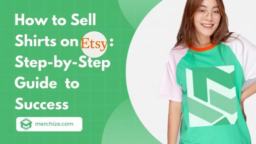 How to Sell Shirts on Etsy