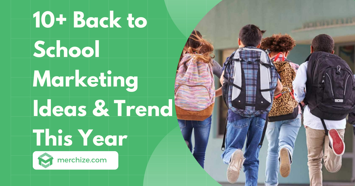 Back to School Marketing Ideas