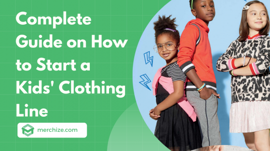 How to Start a Kids’ Clothing Line