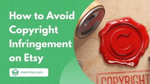 how to avoid copyright infringement on etsy