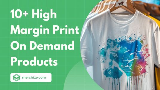 High Margin Print On Demand Products