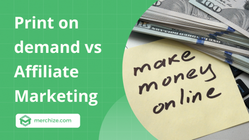 print on demand vs affiliate marketing