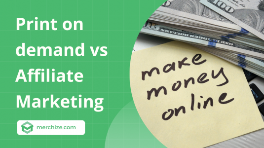 print on demand vs affiliate marketing