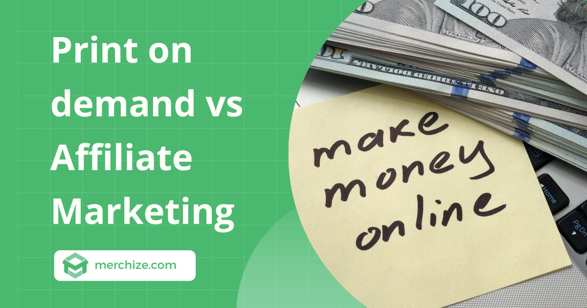 print on demand vs affiliate marketing